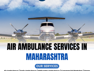 emergency-air-ambulance-in-maharashtra-fast-reliable-247