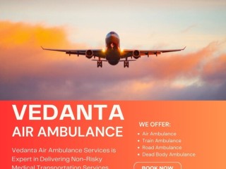 superb-and-rapid-air-ambulance-with-medical-aid-from-patna-via-vedanta